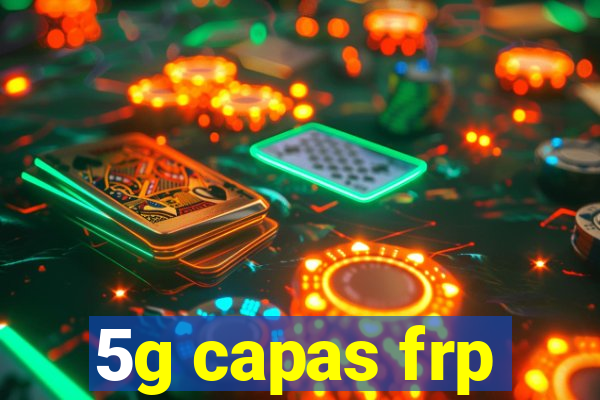 5g capas frp